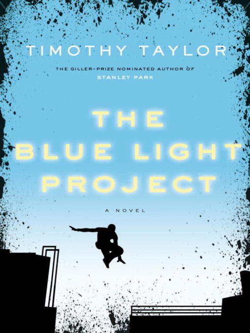 Title details for The Blue Light Project by Timothy Taylor - Wait list